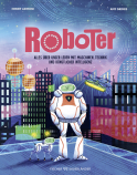 Buchcover von Roboter: Alles über unser Leben mit Maschinen, Technik und künstlicher Intelligenz von Henny Admoni