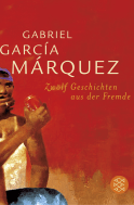 Buchcover von Zwölf Geschichten aus der Fremde: Erzählungen von Gabriel García Márquez