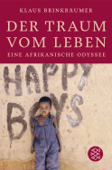 Buchcover von Der Traum vom Leben: Eine afrikanische Odyssee von Klaus Brinkbäumer