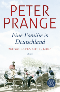 Buchcover von Eine Familie in Deutschland: Zeit zu hoffen, Zeit zu leben. von Peter Prange