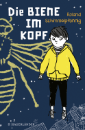Buchcover von Die Biene im Kopf von Roland Schimmelpfennig