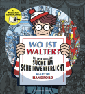 Buchcover von Wo ist Walter? Die spektakuläre Suche im Scheinwerferlicht: Mit magischer Taschenlampe von Martin Handford