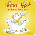 Buchcover von Bobo & Hasi in der Badewanne von Dorothée Böhlke