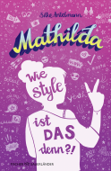 Mathilda – Wie style ist das denn?!