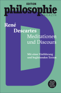 Buchcover von Meditationen und Discours: (Mit Begleittexten vom Philosophie Magazin) von René Descartes