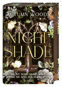 Buchcover von Nightshade: Sie ist seine ganze Welt. Doch sie will ihn vernichten. von Autumn Woods