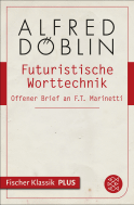 Buchcover von Futuristische Worttechnik: Offener Brief an F.T. Marinetti von Alfred Döblin
