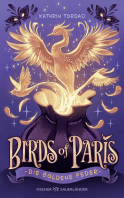 Buchcover von Birds of Paris – Die Goldene Feder von Kathrin Tordasi
