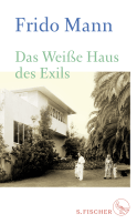 Buchcover von Das Weiße Haus des Exils von Frido Mann