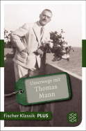 Unterwegs mit Thomas Mann