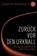Buchcover von Zurück vor den Urknall: Die ganze Geschichte des Universums von Martin Bojowald