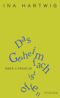 Buchcover von Das Geheimfach ist offen: Über Literatur von Ina Hartwig