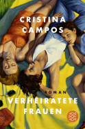 Buchcover von Verheiratete Frauen: Roman von Cristina Campos