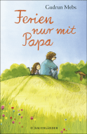 Buchcover von Ferien nur mit Papa von Gudrun Mebs