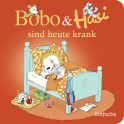 Buchcover von Bobo & Hasi sind heute krank von Dorothée Böhlke