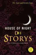 Buchcover von House-of-Night - Die Storys: Alle 4 Storys in einem Band von P.C. Cast, Kristin Cast