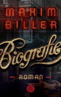 Buchcover von Biografie: Roman von Maxim Biller