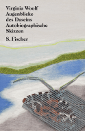 Buchcover von Augenblicke des Daseins von Virginia Woolf