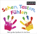 Buchcover von Duden 12+ Sehen, Tasten, Fühlen: Mein großes Spielbuch für die Sinne