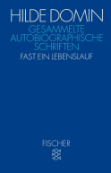 Buchcover von Gesammelte autobiographische Schriften: Fast ein Lebenslauf von Hilde Domin