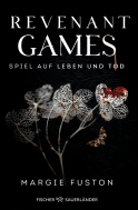 Buchcover von Revenant Games – Spiel auf Leben und Tod von Margie Fuston