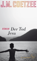 Buchcover von Der Tod Jesu: Roman von J.M. Coetzee