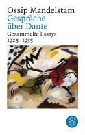 Buchcover von Gespräch über Dante: Gesammelte Essays II 1925-1935 von Ossip Mandelstam