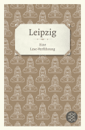 Buchcover von Leipzig: Eine Lese-Verführung