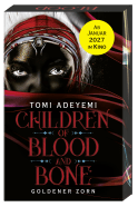 Buchcover von Children of Blood and Bone: Goldener Zorn von Tomi Adeyemi
