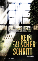 Buchcover von Kein falscher Schritt: Thriller von Brad Parks