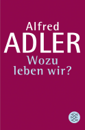 Buchcover von Wozu leben wir ? von Alfred Adler