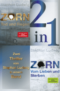 Buchcover von Tod und Regen / Vom Lieben und Sterben – Zwei Zorn-Thriller in einem Band von Stephan Ludwig