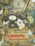 Buchcover von Lieselotte hat Langeweile von Alexander Steffensmeier