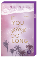 If You Stay Too Long