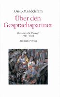 Buchcover von Über den Gesprächspartner - Gespräch über Dante (2 Bde.): Gesammelte Essays von Ossip Mandelstam