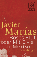 Böses Blut oder Mit Elvis in Mexiko