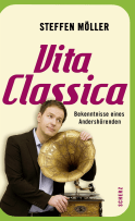 Buchcover von Vita Classica: Bekenntnisse eines Andershörenden von Steffen Möller