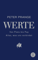 Buchcover von Werte: Von Plato bis Pop - Alles, was uns verbindet von Peter Prange