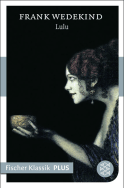 Buchcover von Lulu: Eine Tragödie in vier Aufzügen von Frank Wedekind