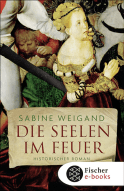Buchcover von Die Seelen im Feuer: Historischer Roman von Sabine Weigand
