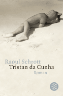 Buchcover von Tristan da Cunha Oder die Hälfte der Erde: Roman von Raoul Schrott
