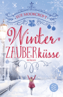 Buchcover von Winterzauberküsse: Roman von Sue Moorcroft