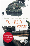Buchcover von Die Welt voran von László Krasznahorkai