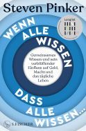 Buchcover von Wenn alle wissen, dass alle wissen...: Gemeinsames Wissen und sein verblüffender Einfluss auf Geld, Macht und das tägliche Leben von Steven Pinker