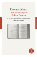 Buchcover von Die Entstehung des Doktor Faustus: Roman eines Romans. In der Fassung der Großen kommentierten Frankfurter Ausgabe von Thomas Mann