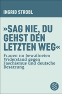 »Sag nie, du gehst den letzten Weg«