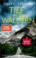 Buchcover von Tief in den Wäldern: Thriller von Chevy Stevens