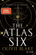 Buchcover von The Atlas Six: Wissen ist tödlich von Olivie Blake