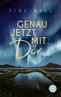 Buchcover von Genau jetzt mit dir: Roman von Tine Nell