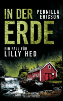 Buchcover von In der Erde: Ein Fall für Lilly Hed von Pernilla Ericson